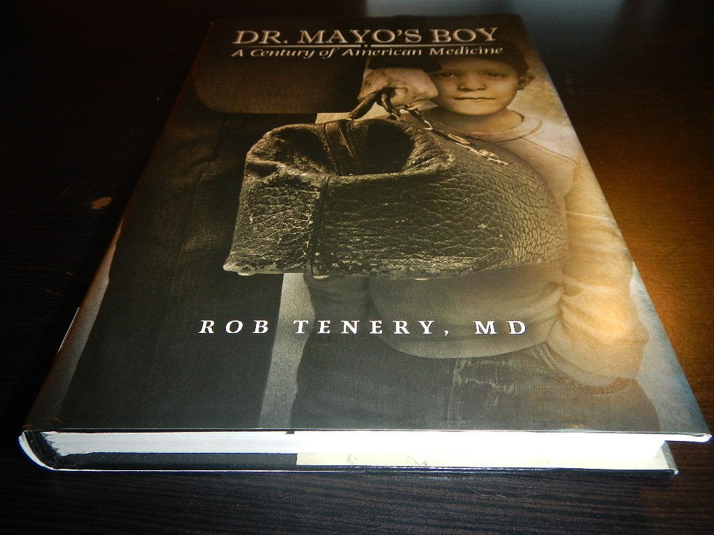 Dr. Mayo's Boy: A Century of American Medicine used book depot