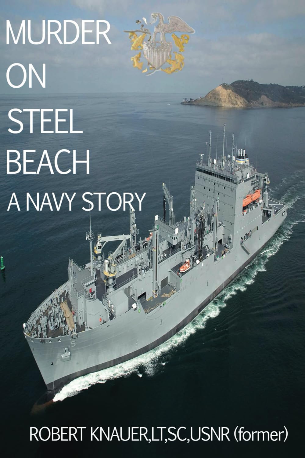 Murder on Steel Beach: A Navy Story: Chaos on a cargo ship used book depot