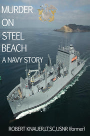 Murder on Steel Beach: A Navy Story: Chaos on a cargo ship used book depot