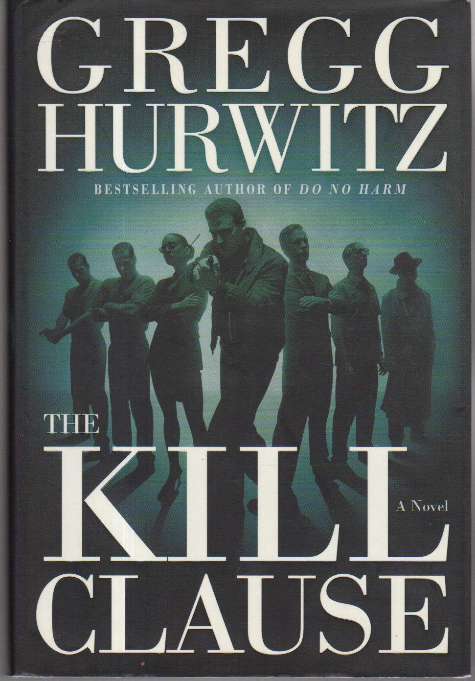 The Kill Clause: A Novel