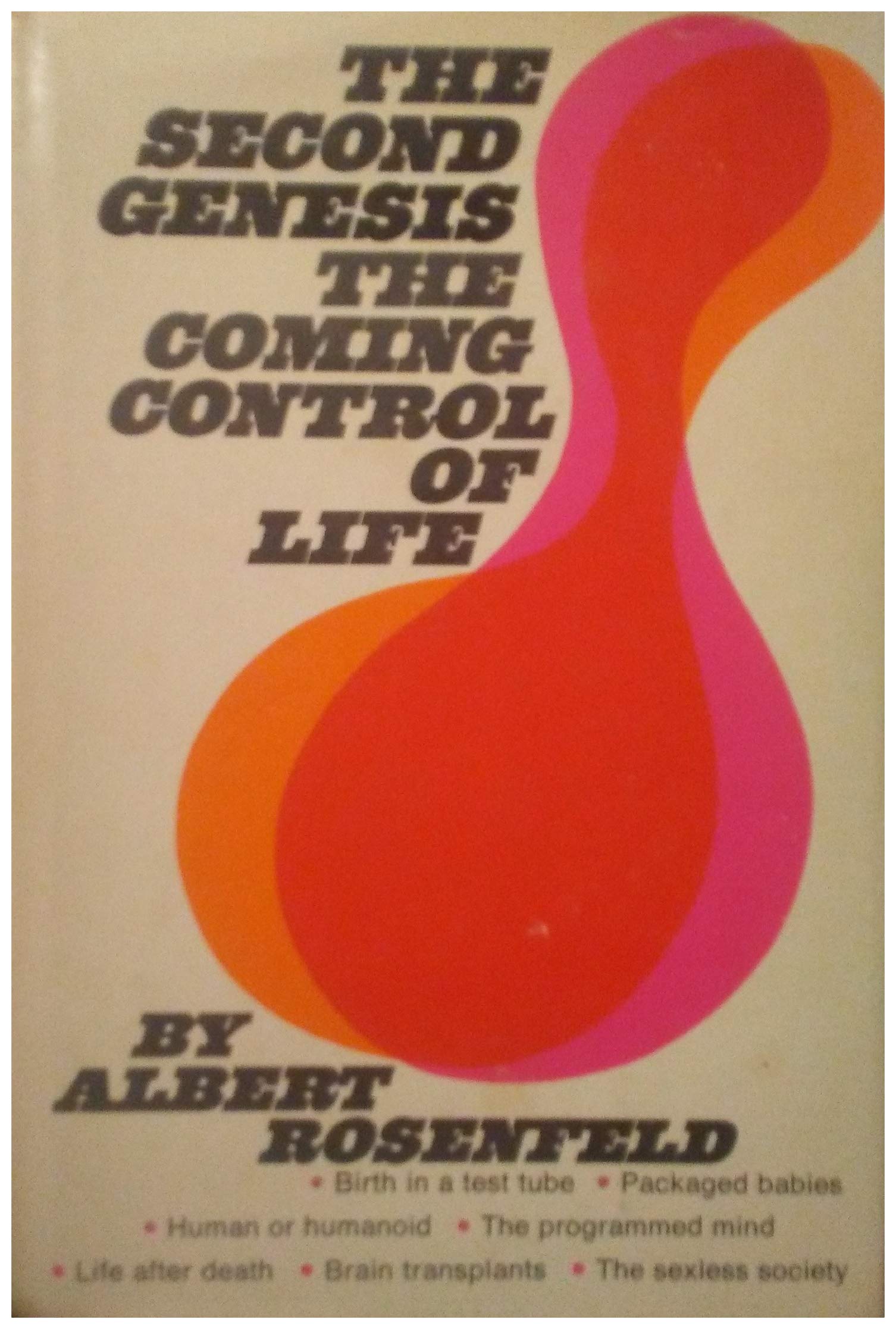 The Second Genesis: The Coming Control of Life used book depot
