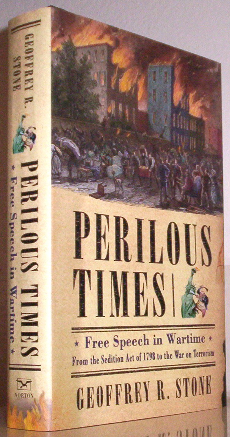 Perilous Times: Free Speech In Wartime : From The Sedition Act Of 1798 To The War On Terrorism used book depot