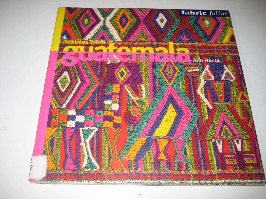 Textiles from Guatemala (Fabric Folios) used book depot
