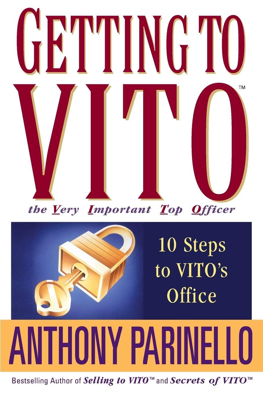 Getting to VITO (The Very Important Top Officer): 10 Steps to VITO's Office used book depot