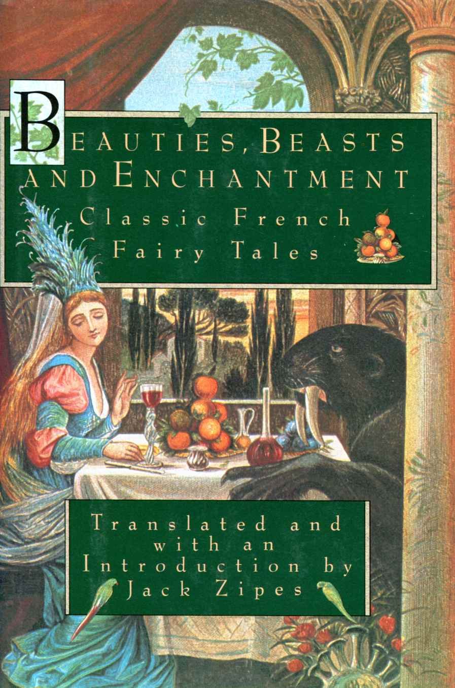 Beauties, Beasts and Enchantments: Classic French Fairy Tales used book depot