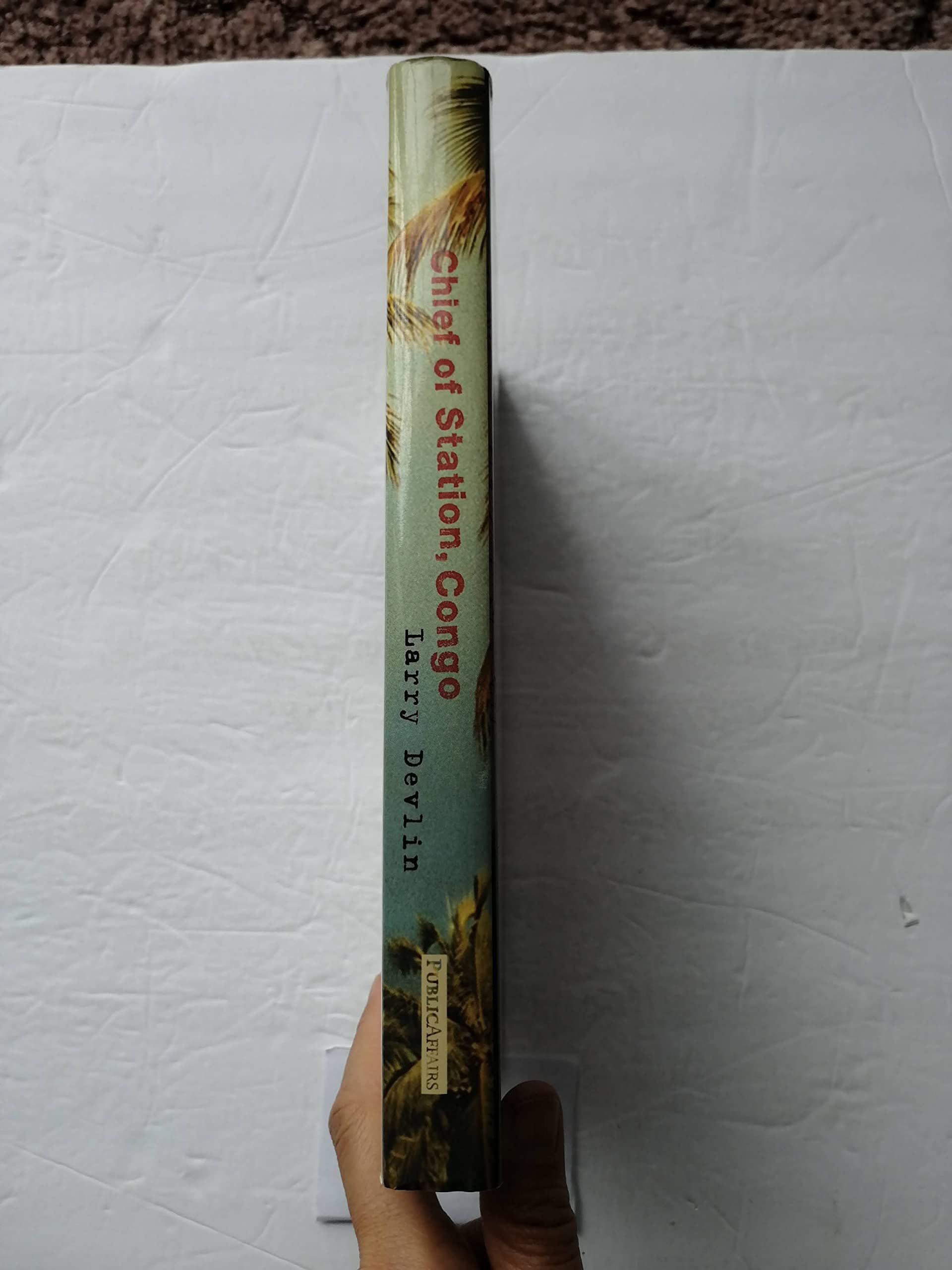 Chief of Station, Congo: Fighting the Cold War in a Hot Zone used book depot