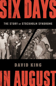 Six Days in August: The Story of Stockholm Syndrome used book depot