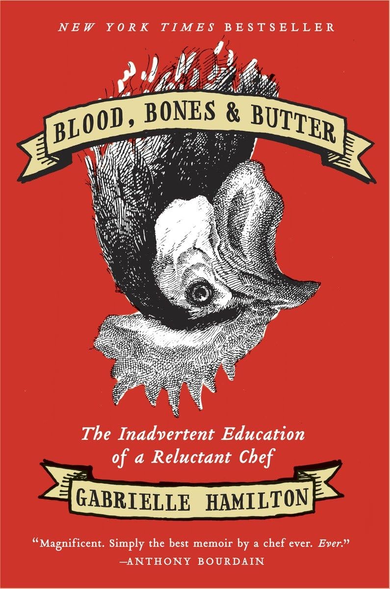 Blood, Bones & Butter: The Inadvertent Education of a Reluctant Chef used book depot