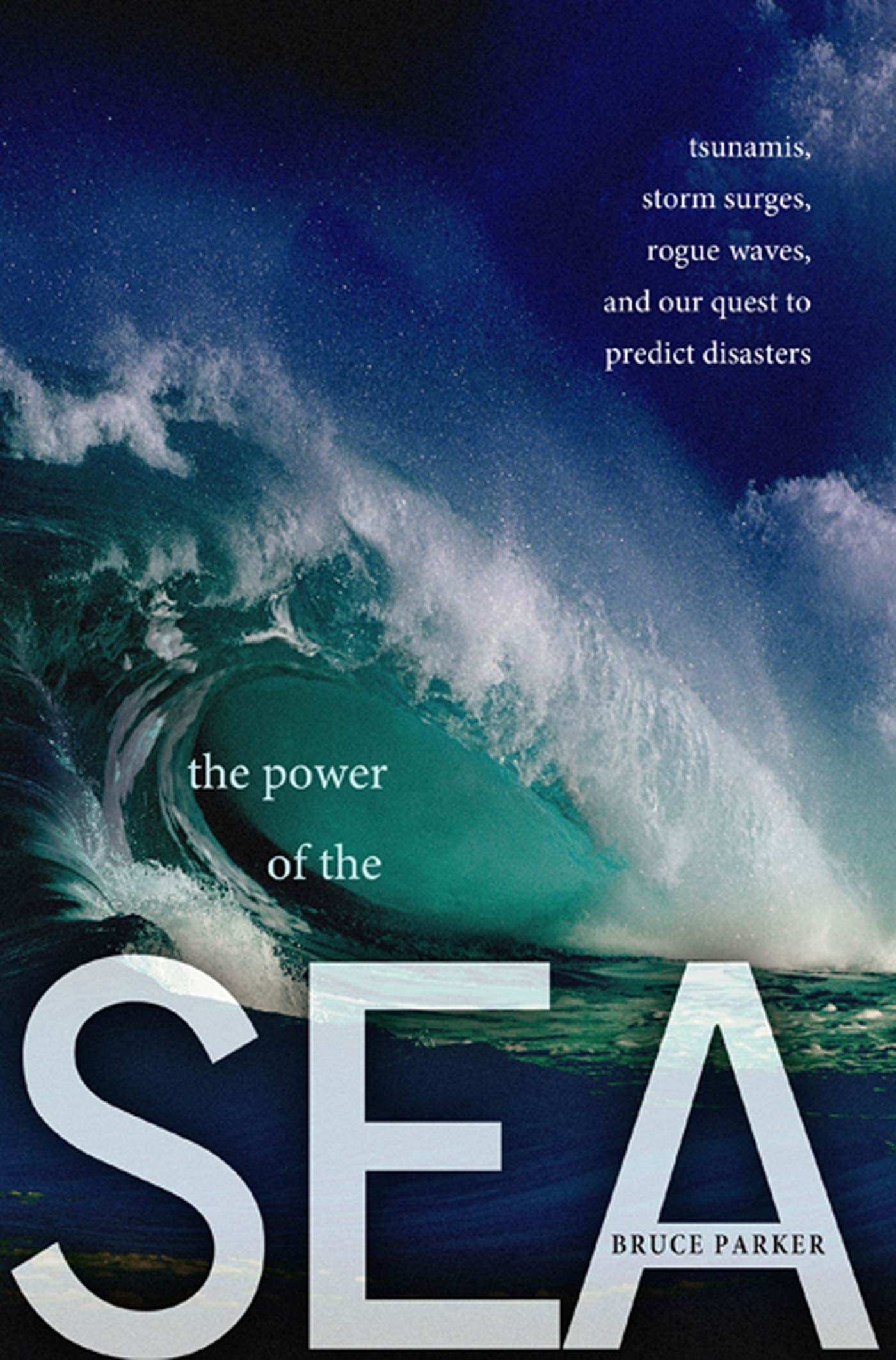 The Power of the Sea: Tsunamis, Storm Surges, Rogue Waves, and Our Quest to Predict Disasters (MacSci) used book depot