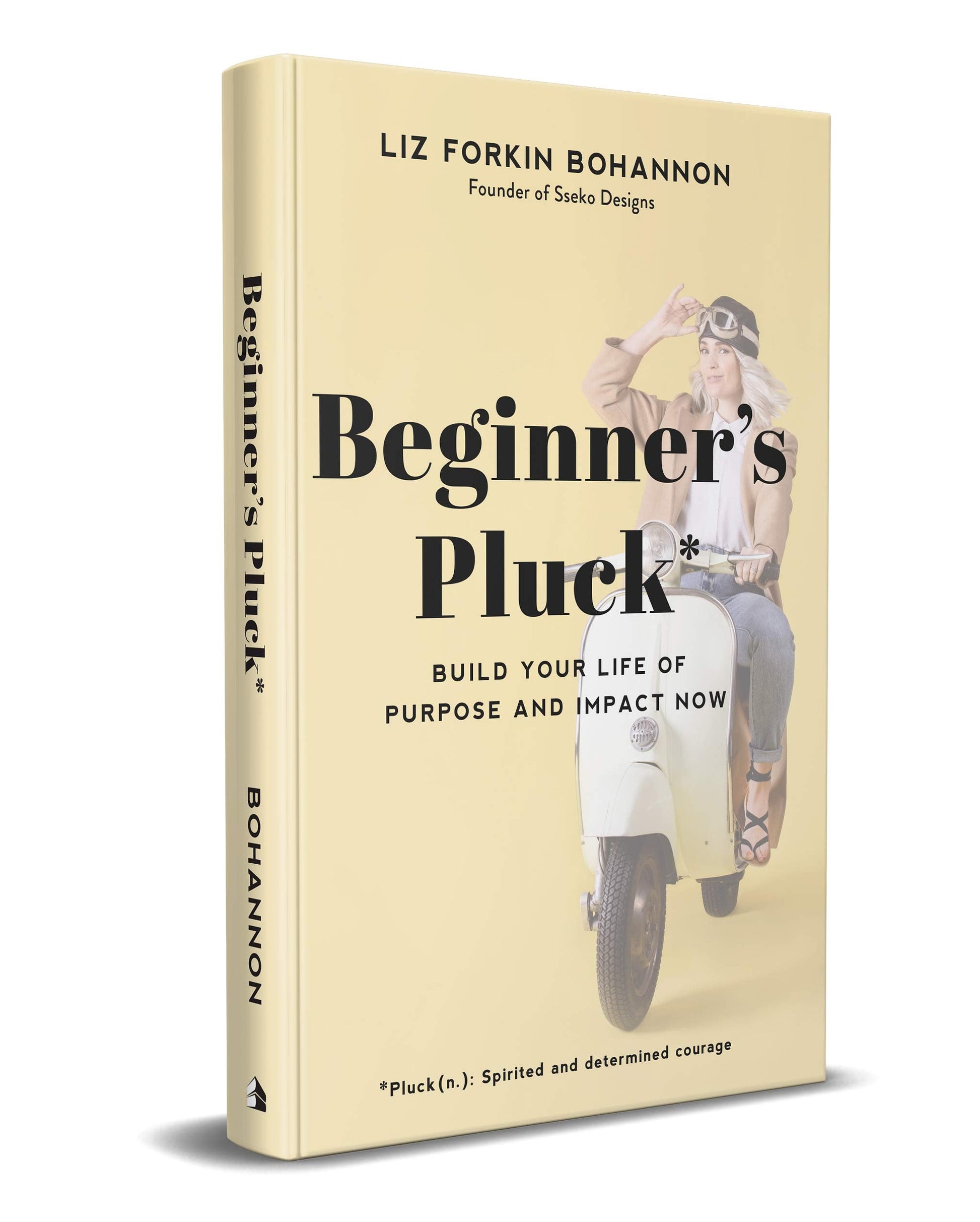 Beginner's Pluck: Build Your Life of Purpose and Impact Now used book depot