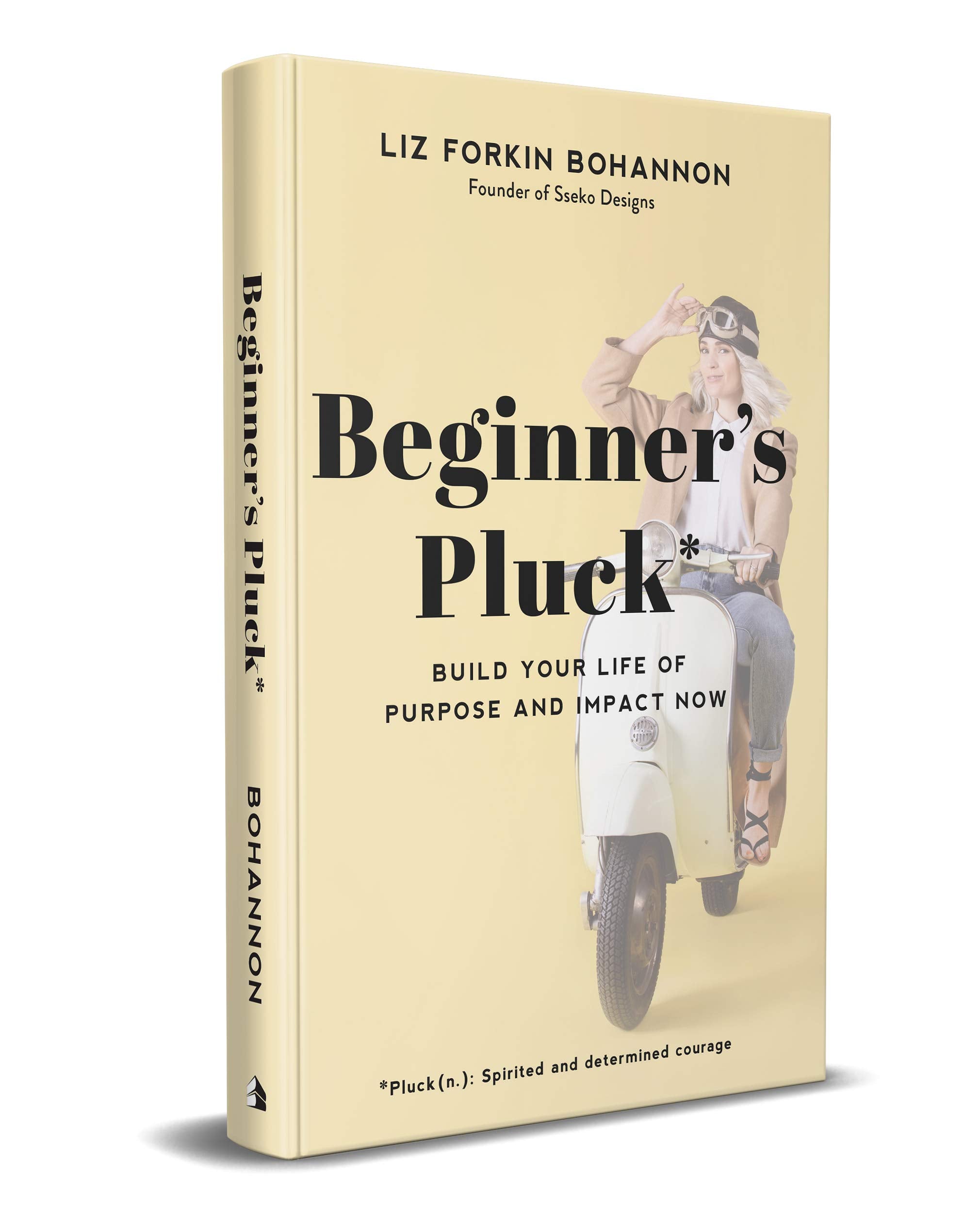 Beginner's Pluck: Build Your Life of Purpose and Impact Now used book depot