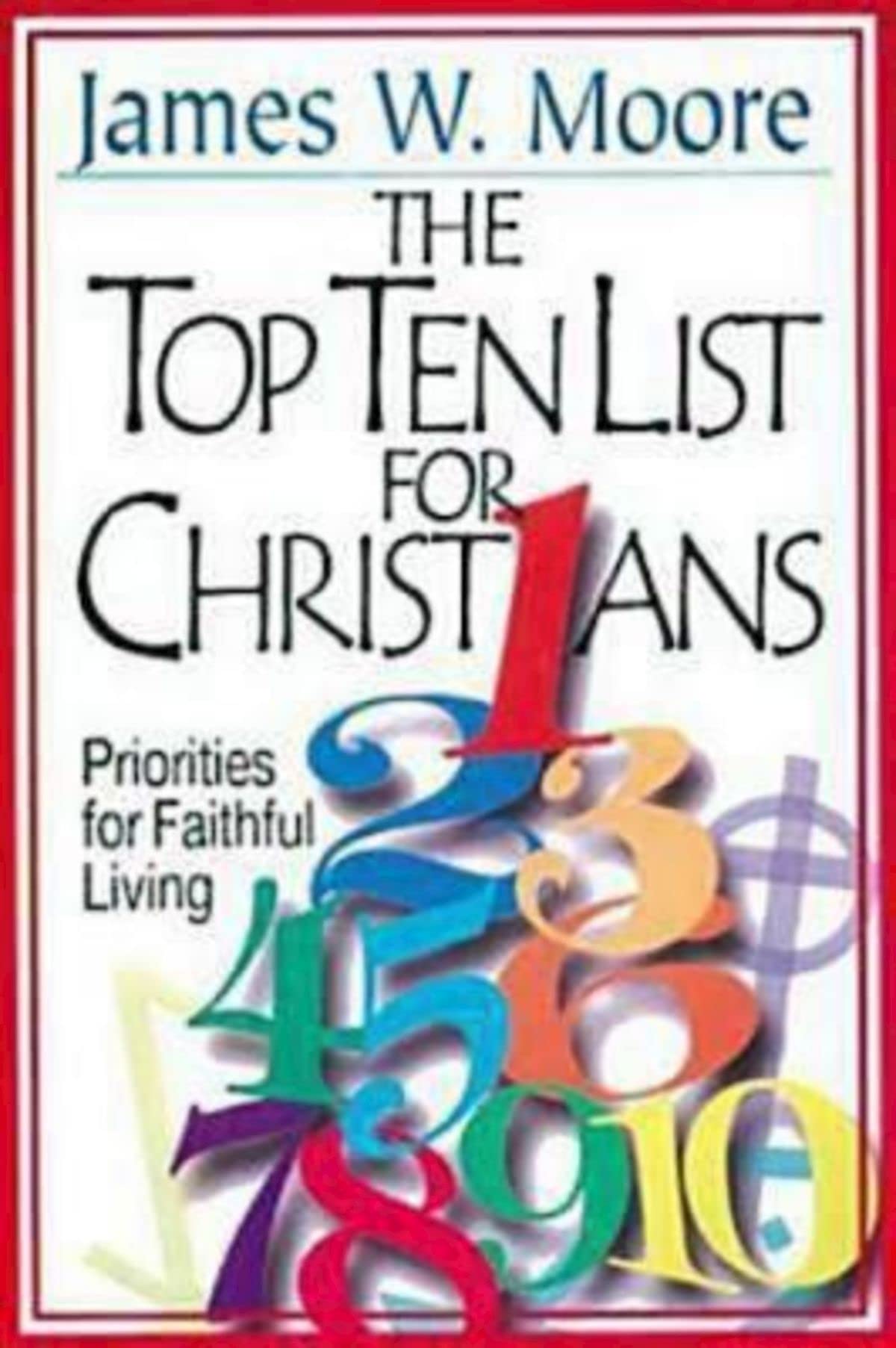 The Top Ten List for Christians with Leader's Guide: Priorities for Faithful Living used book depot