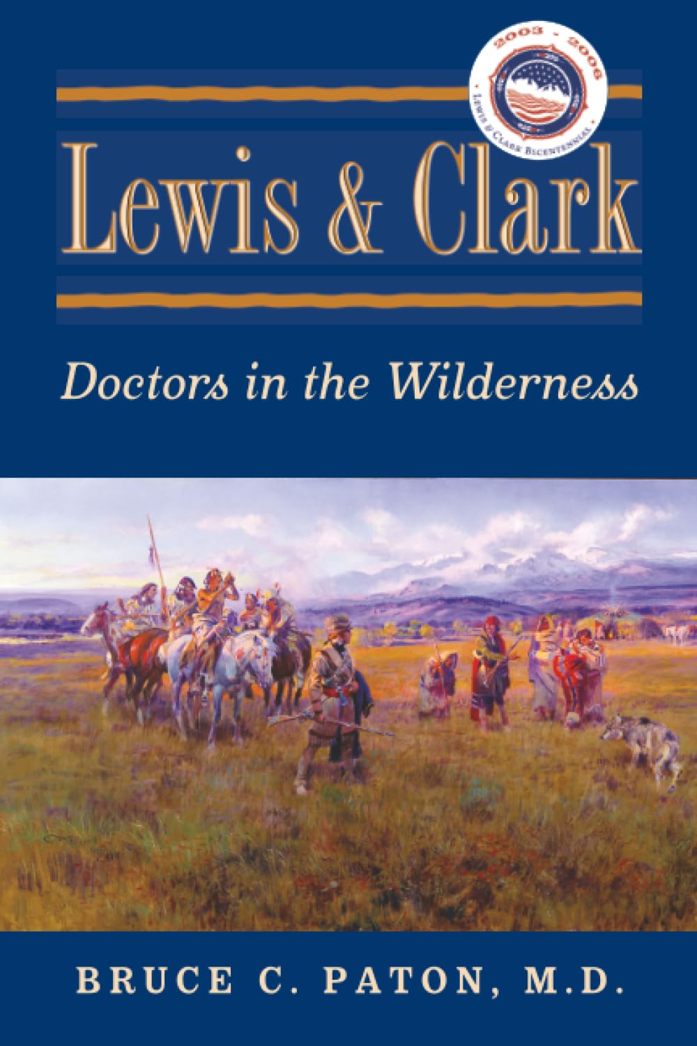 Lewis and Clark: Doctors in the Wilderness