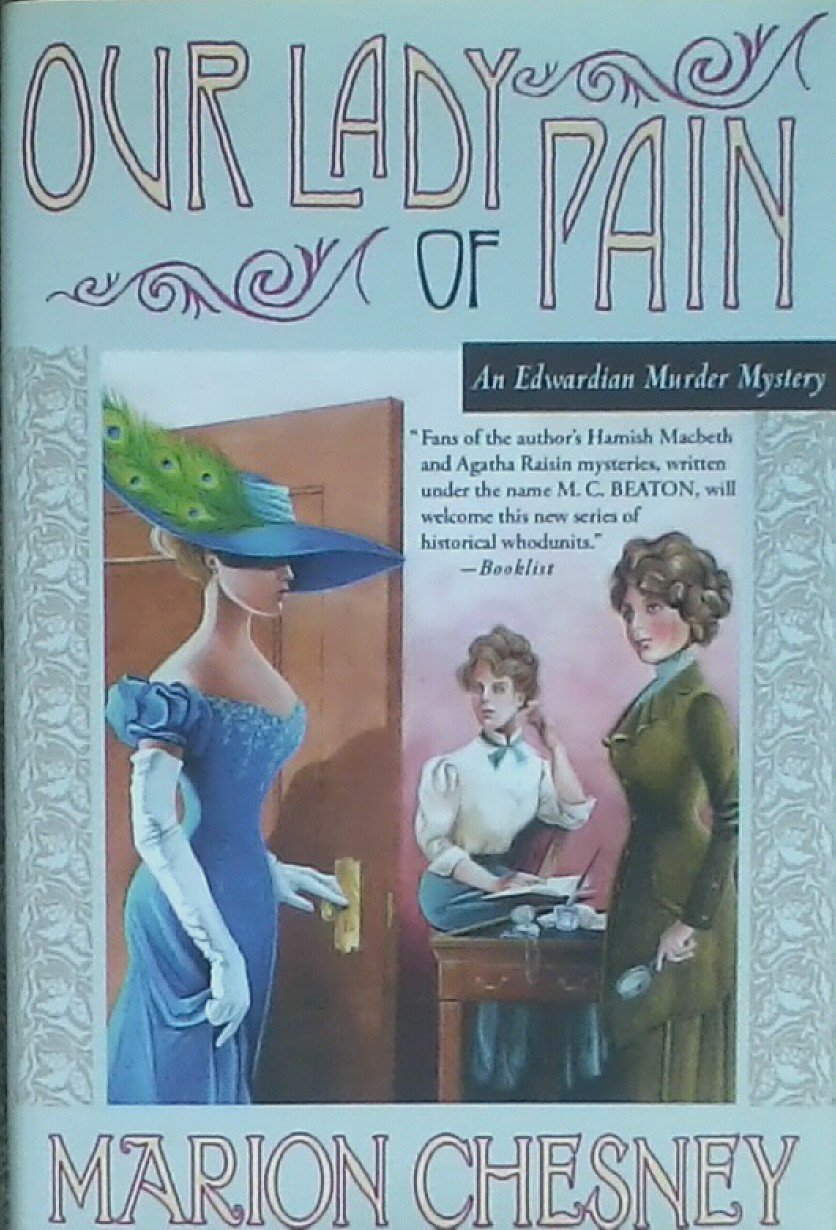Our Lady of Pain: An Edwardian Murder Mystery (Edwardian Murder Mysteries) used book depot