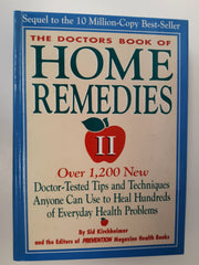 The Doctors Book of Home Remedies II: Over 1,200 New Doctor-Tested Tips and Techniques Anyone Can Use to Heal Hundreds of Everyday Health Problems used book depot