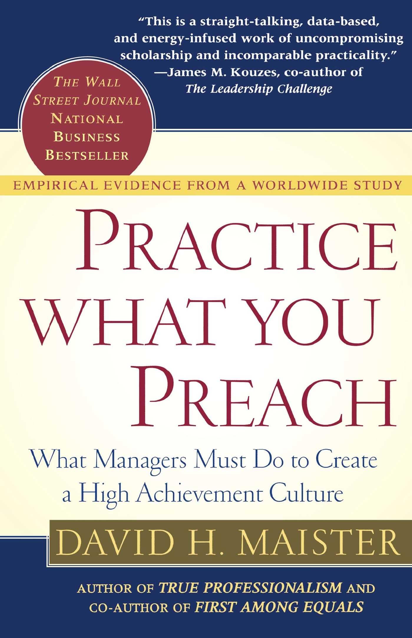 Practice What You Preach: What Managers Must Do to Create a High Achievement Culture used book depot