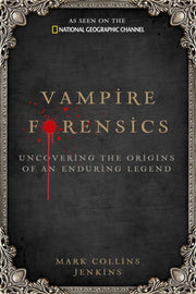 Vampire Forensics: Uncovering the Origins of an Enduring Legend used book depot