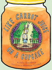 Like Carrot Juice on a Cupcake (Eleanor) used book depot