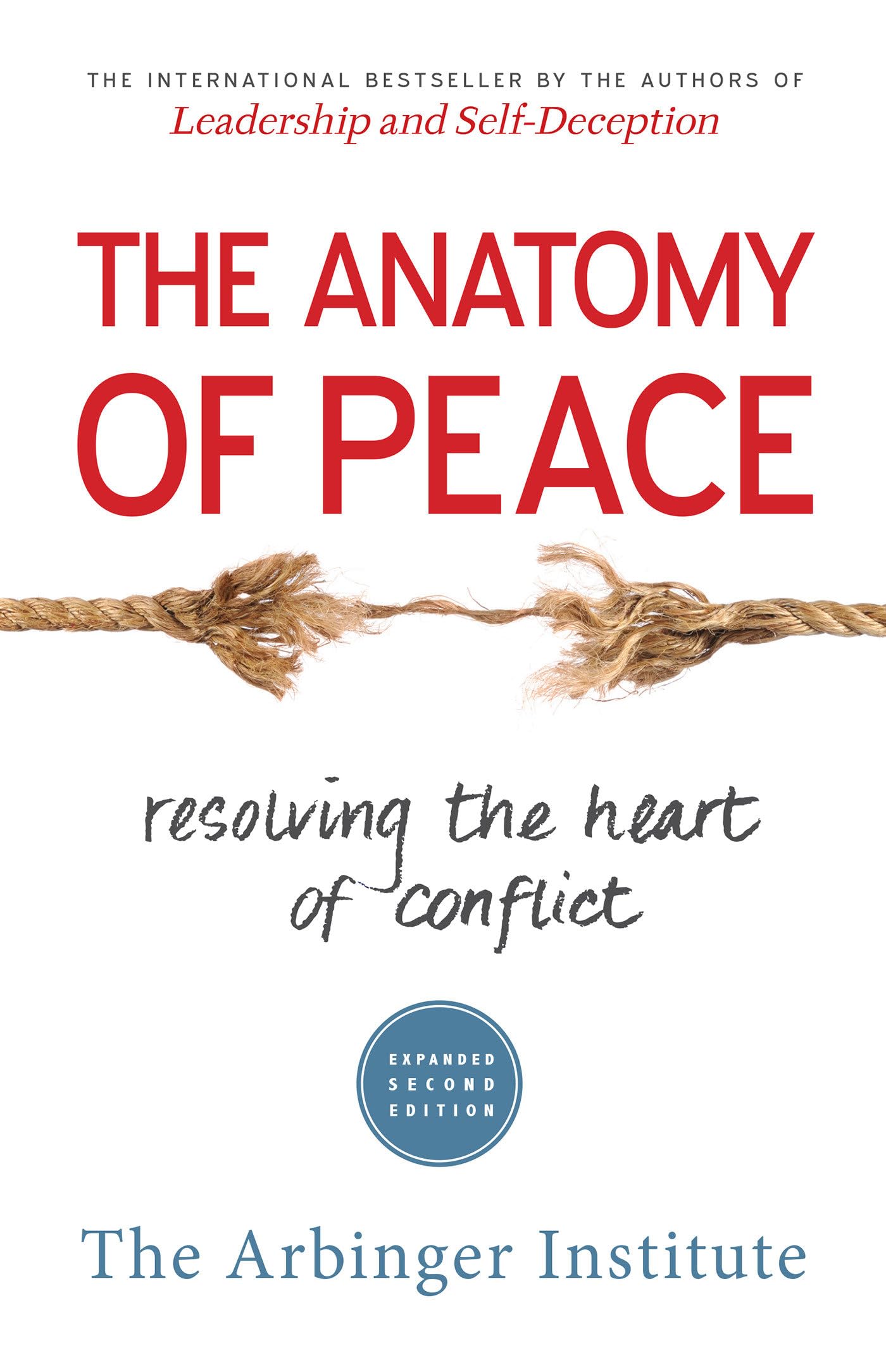 The Anatomy of Peace: Resolving the Heart of Conflict used book depot