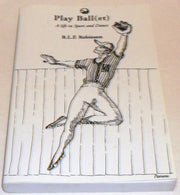 Play Ball(et): A Life in Sport and Dance used book depot