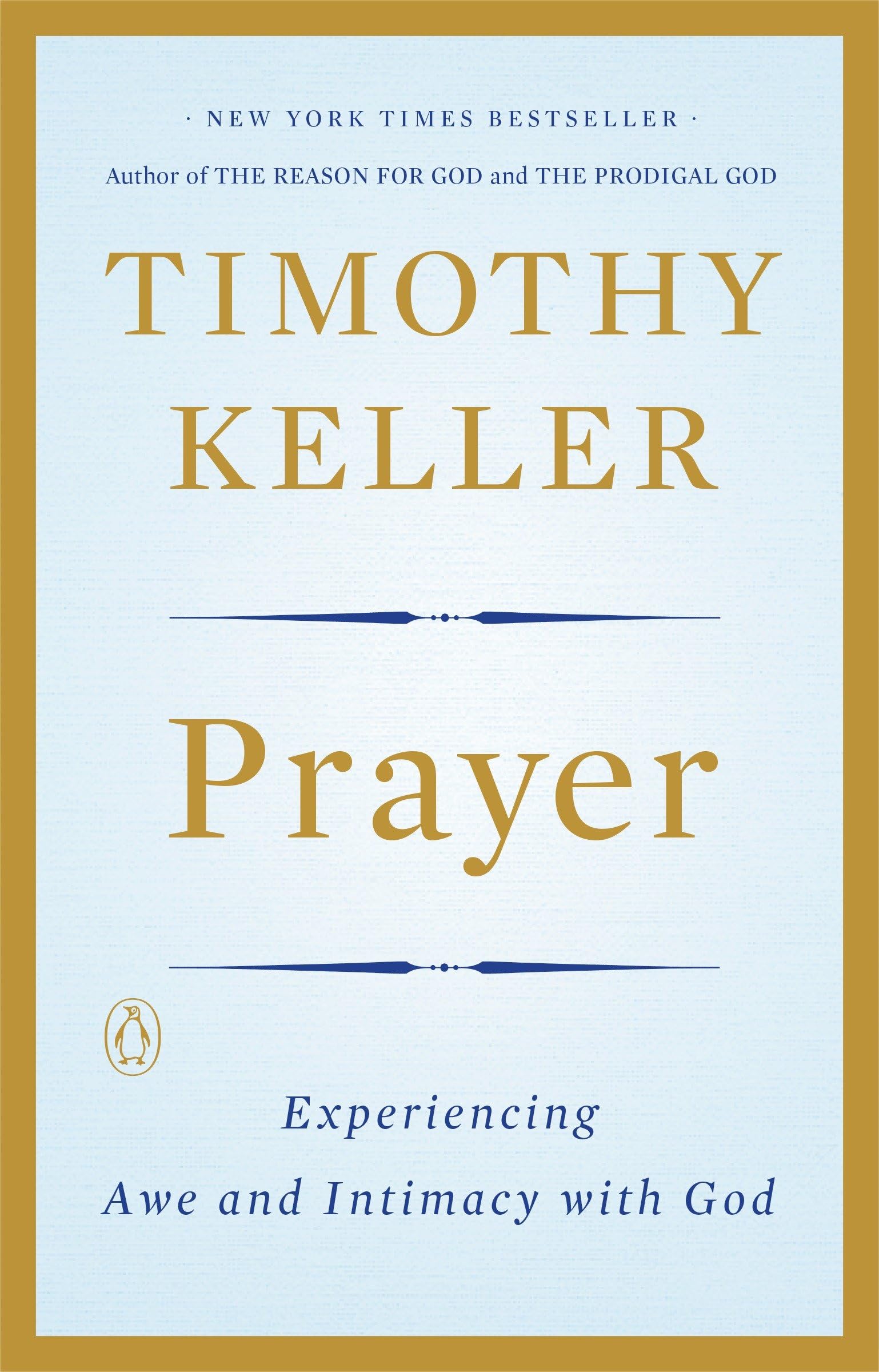 Prayer: Experiencing Awe and Intimacy with God used book depot