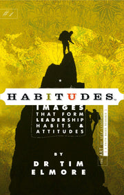Habitudes Book #1: The Art of Self-Leadership [Faith-Based] (Habitudes: Images That Form Leadership Habits and Attitudes) used book depot