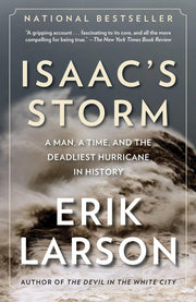 Isaac's Storm: Man, a Time, and the Deadliest Hurricane in History. used book depot
