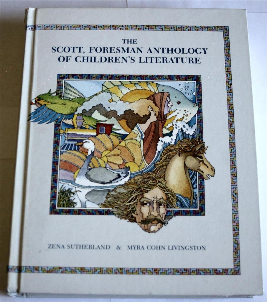 The Scott, Foresman Anthology of Children's Literature