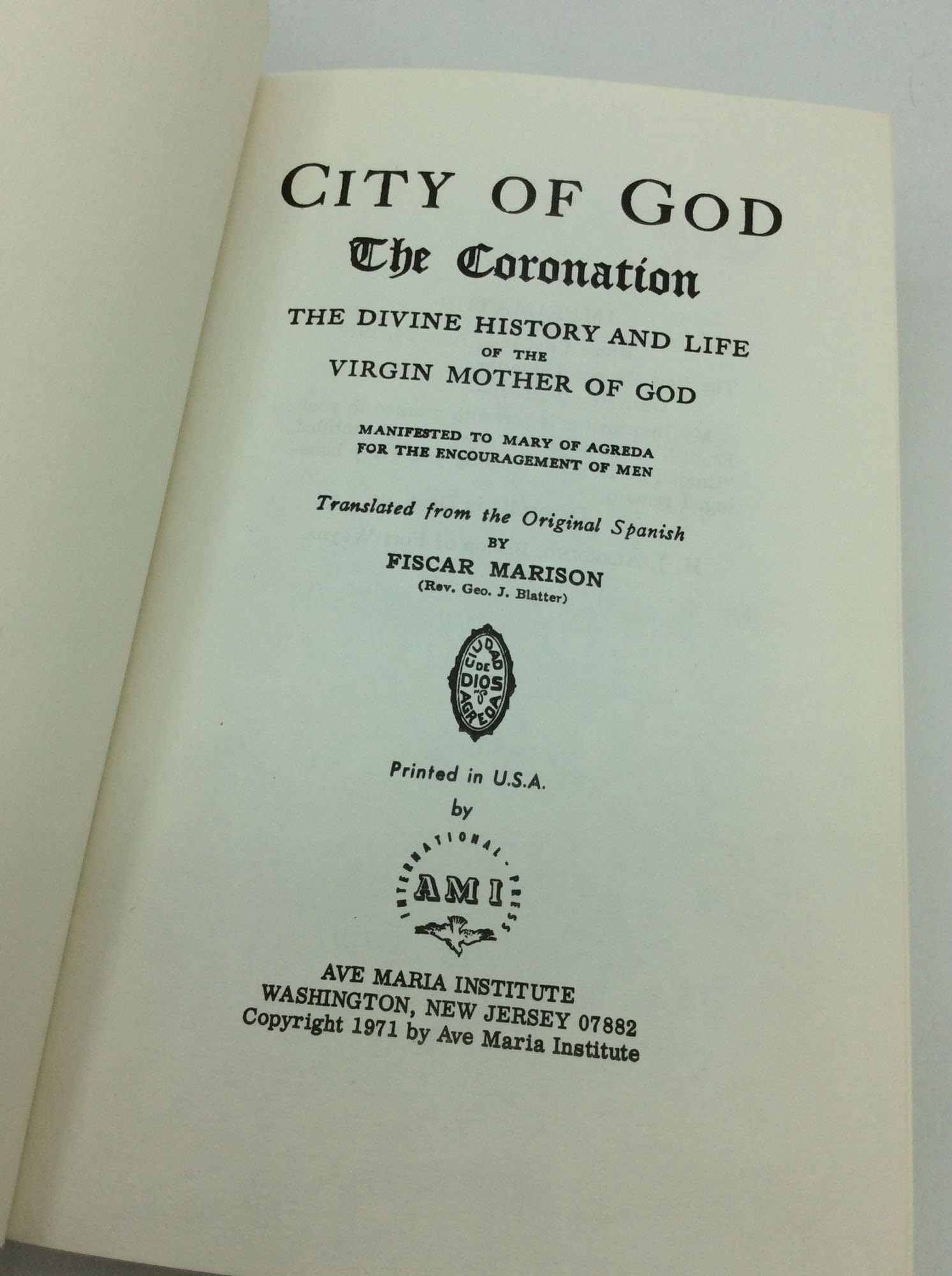 Mystical City Of God: The Transfixion : The Divine History and Life of the Virgin Mother of God used book depot