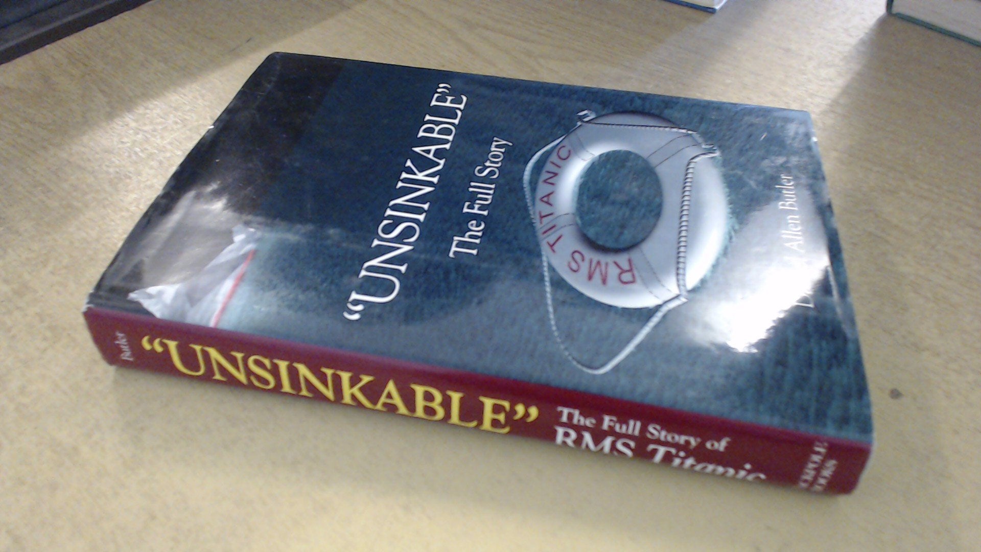 Unsinkable: The Full Story of RMS Titanic used book depot