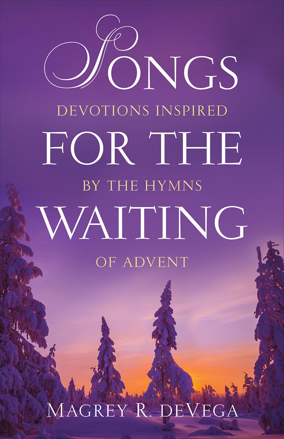 Songs for the Waiting: Devotions Inspired by the Hymns of Advent used book depot