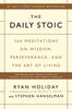 The Daily Stoic: 366 Meditations on Wisdom, Perseverance, and the Art of Living