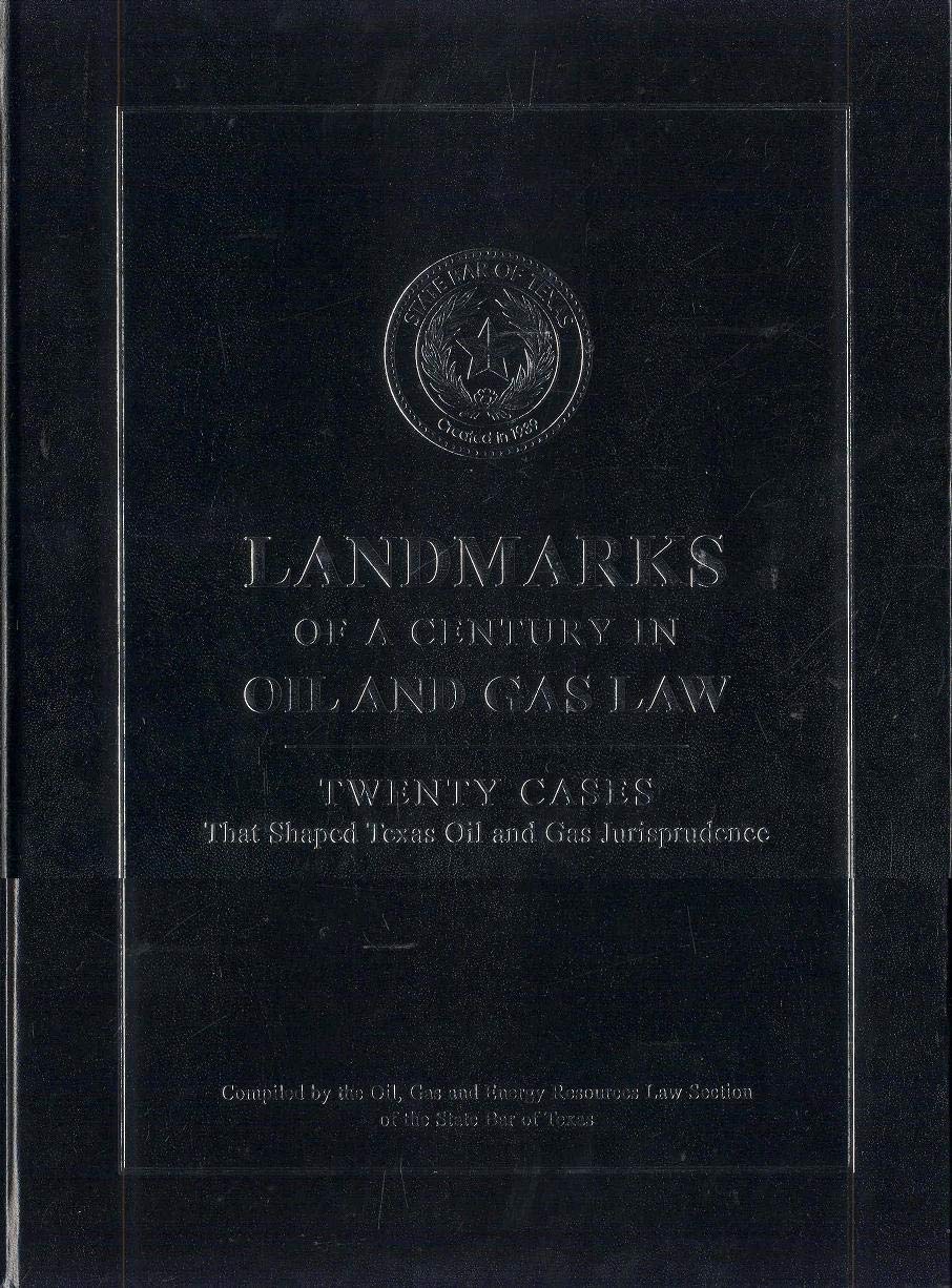 Landmarks of a Century in Oil and Gas Law used book depot