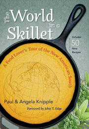 The World in a Skillet: A Food Lover's Tour of the New American South used book depot