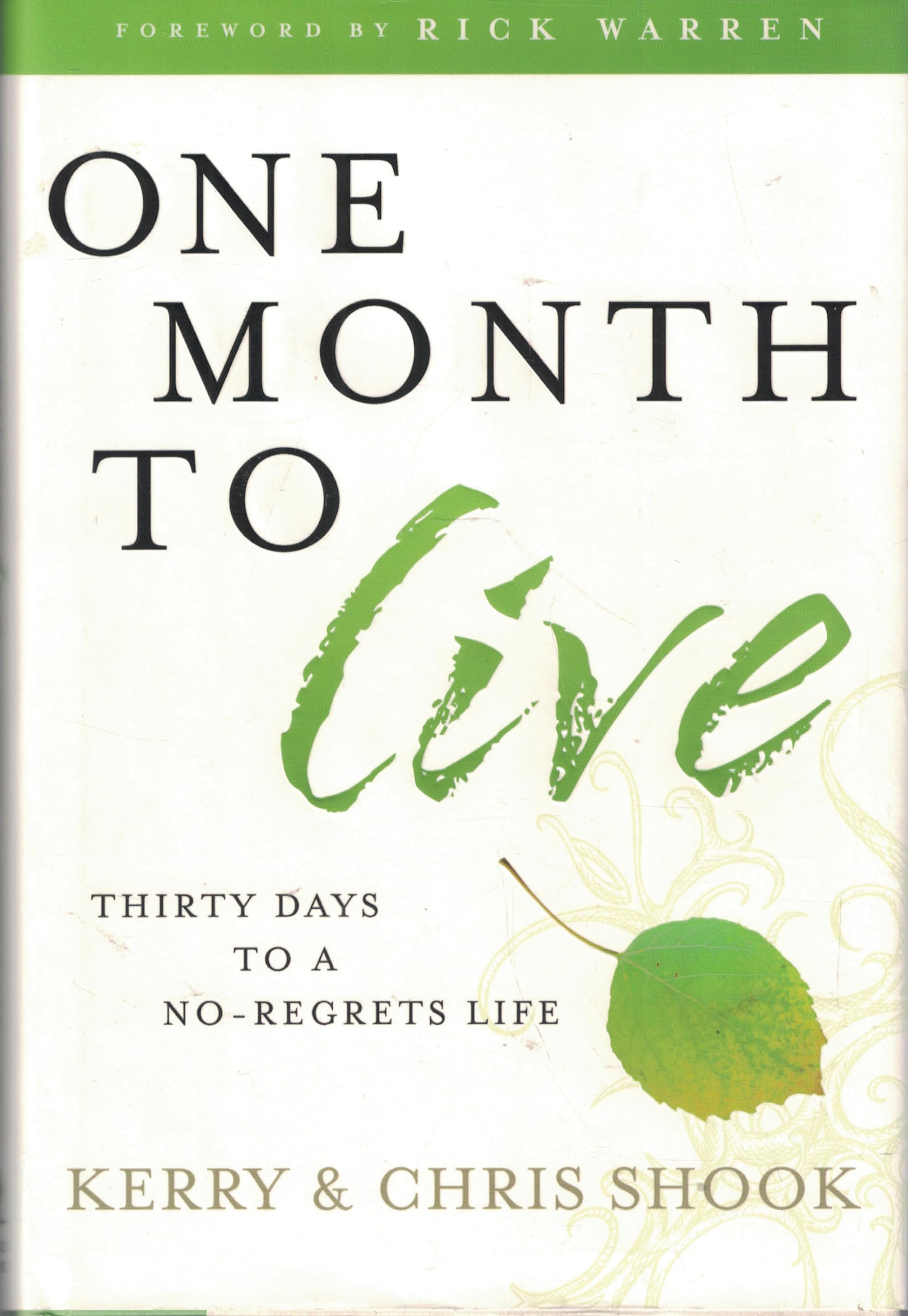 One Month to Live: Thirty Days to a No-Regrets Life used book depot