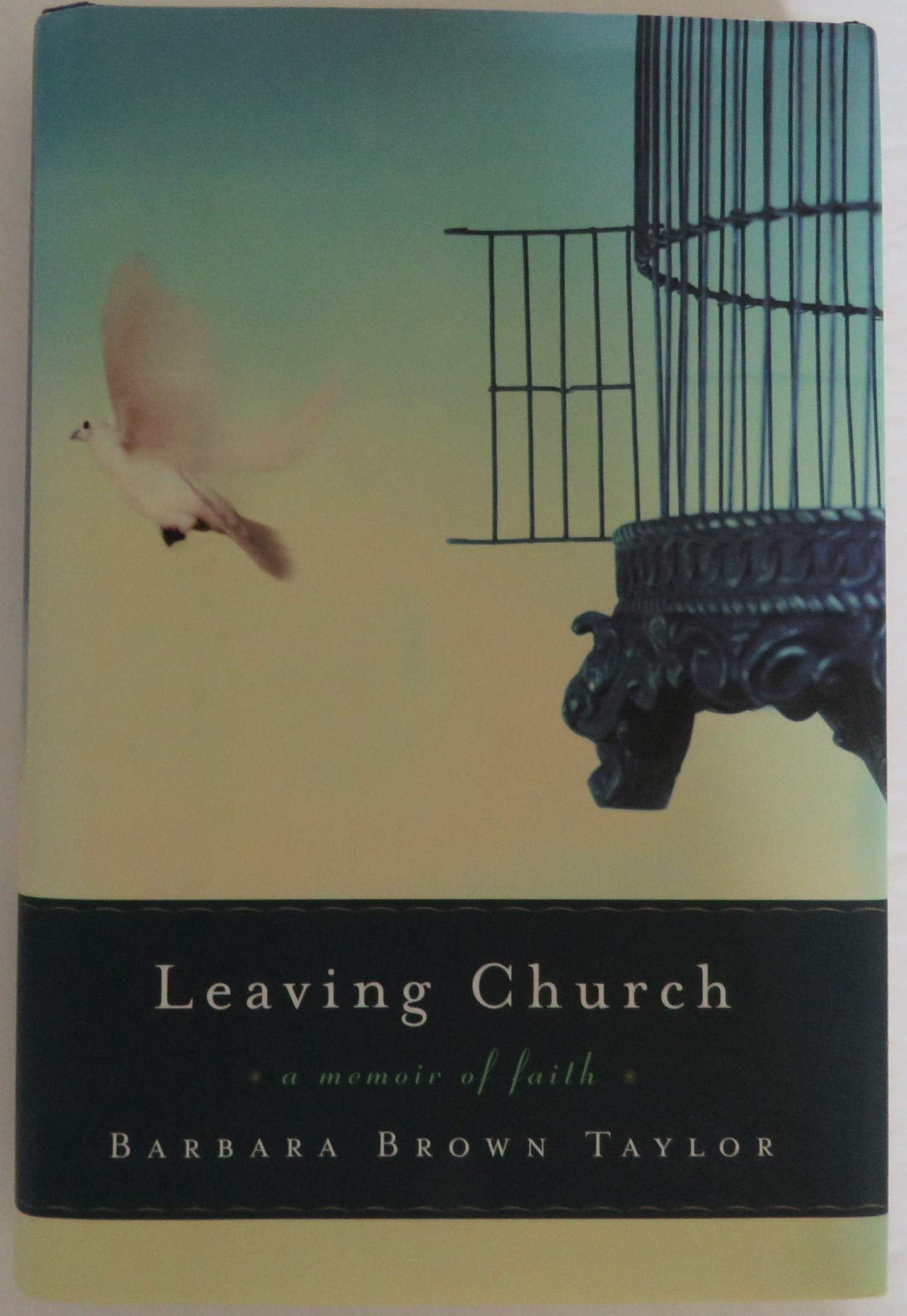 Leaving Church: A Memoir of Faith