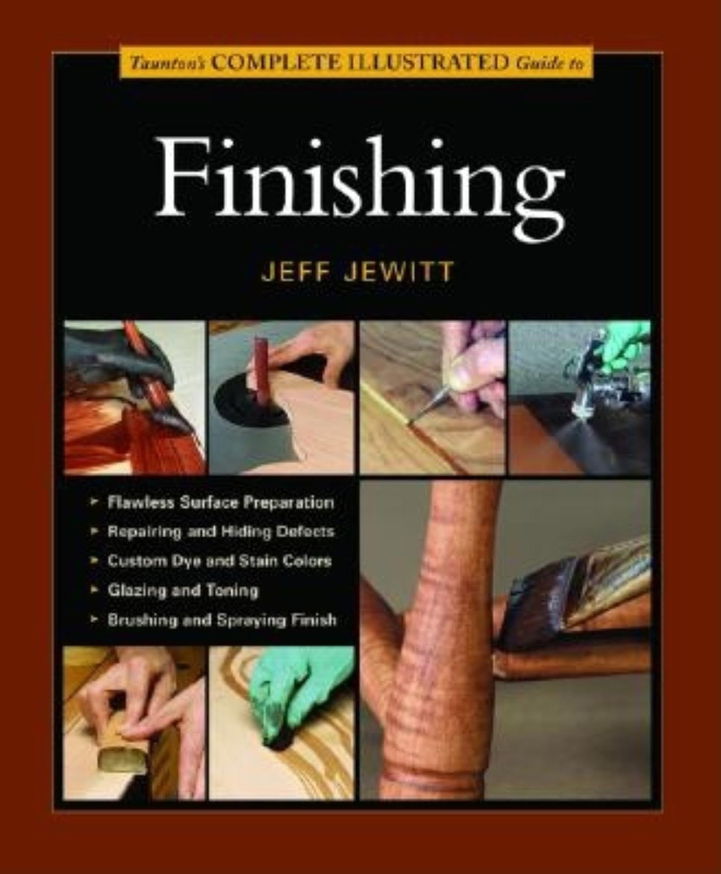 Tauntons Complete Illustrated Guide To Finishing used book depot