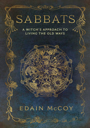 Sabbats: A Witch's Approach to Living the Old Ways (Llewellyn's World Religion and Magick) used book depot