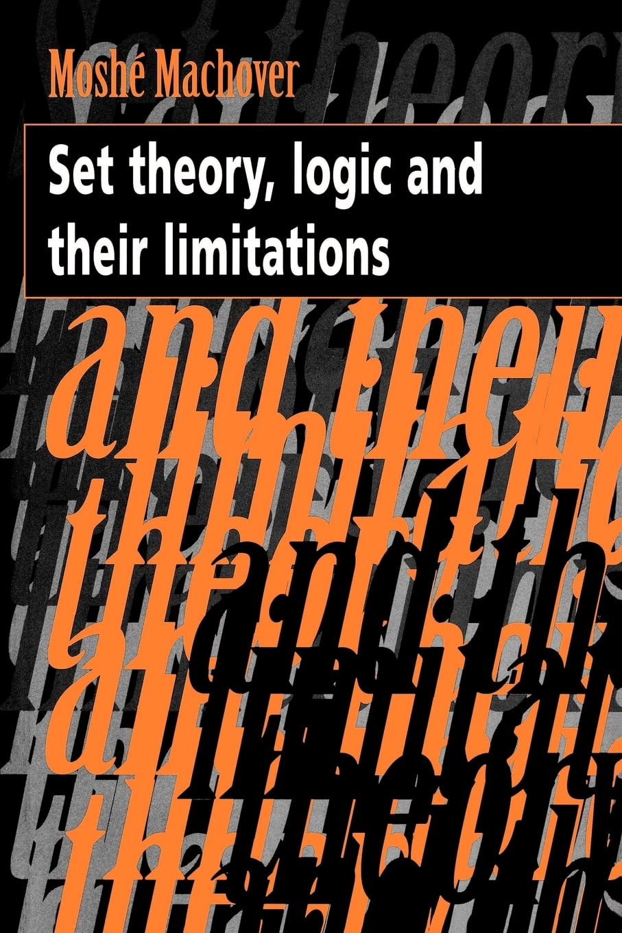 Set Theory, Logic and their Limitations used book depot