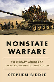 Nonstate Warfare: The Military Methods of Guerillas, Warlords, and Militias used book depot