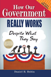 How Our Government Really Works, Despite What They Say: Fifth Edition used book depot