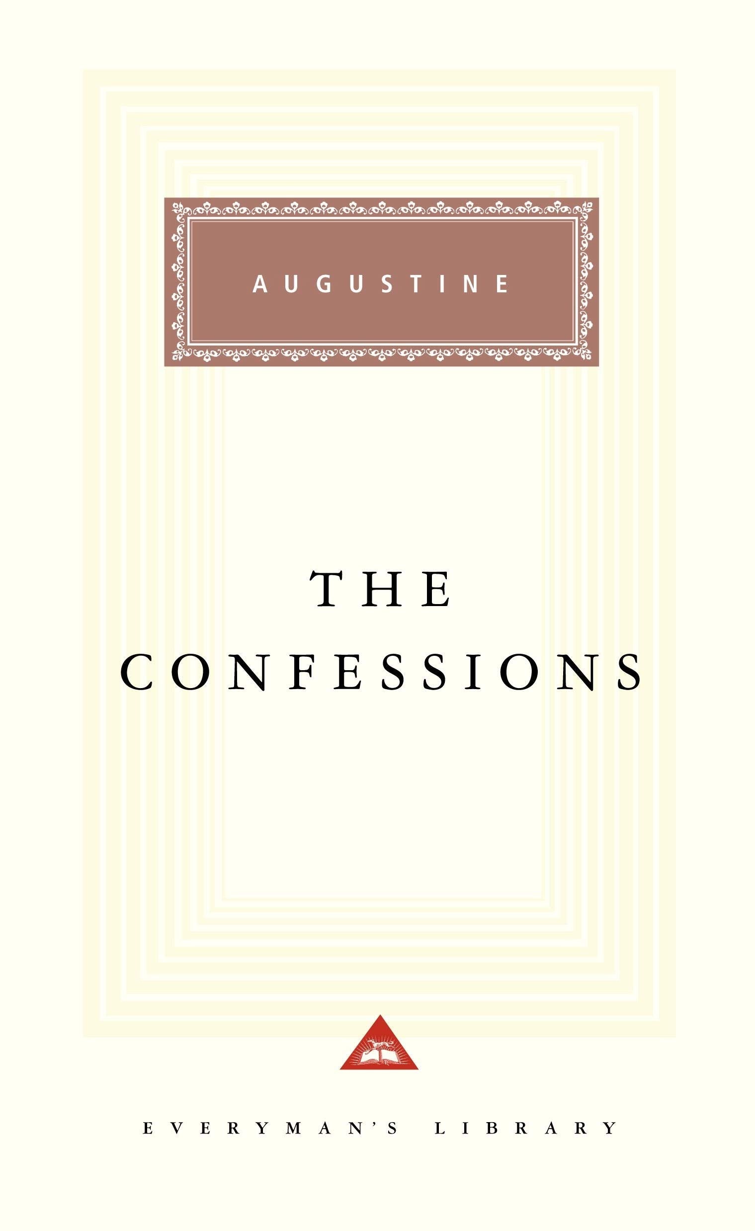 The Confessions [Hardcover] [Jan 01, 2001] ITALO SVEVO, SAINT, BISHOP OF HIPPO AUGU