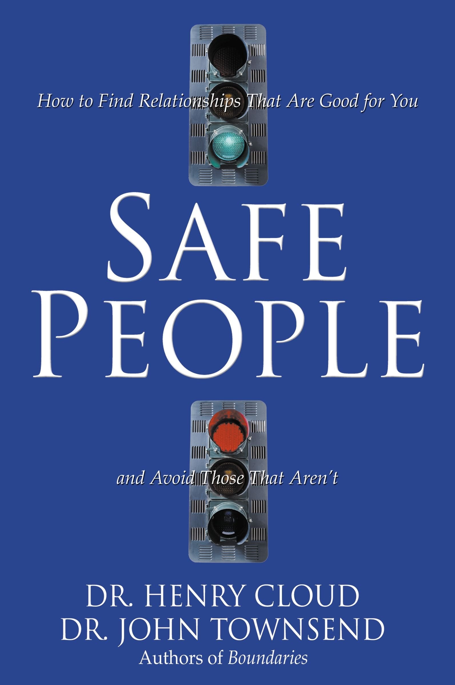 Safe People: How to Find Relationships That Are Good for You and Avoid Those That Aren't used book depot