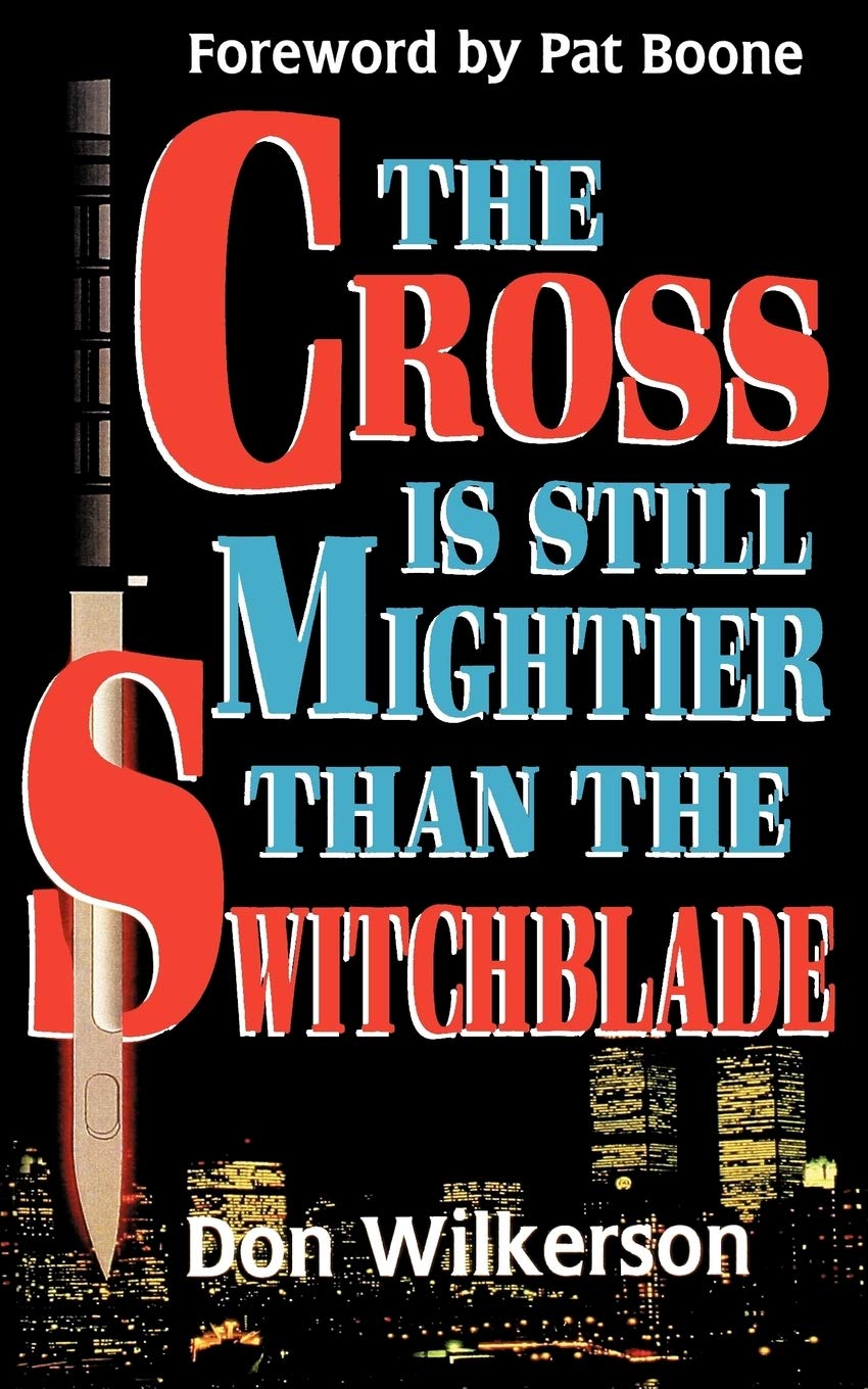 The Cross is Still Mightier Than the Switchblade