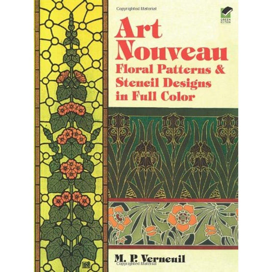 Art Nouveau Floral Patterns and Stencil Designs in Full Color (Dover Pictorial Archive)
