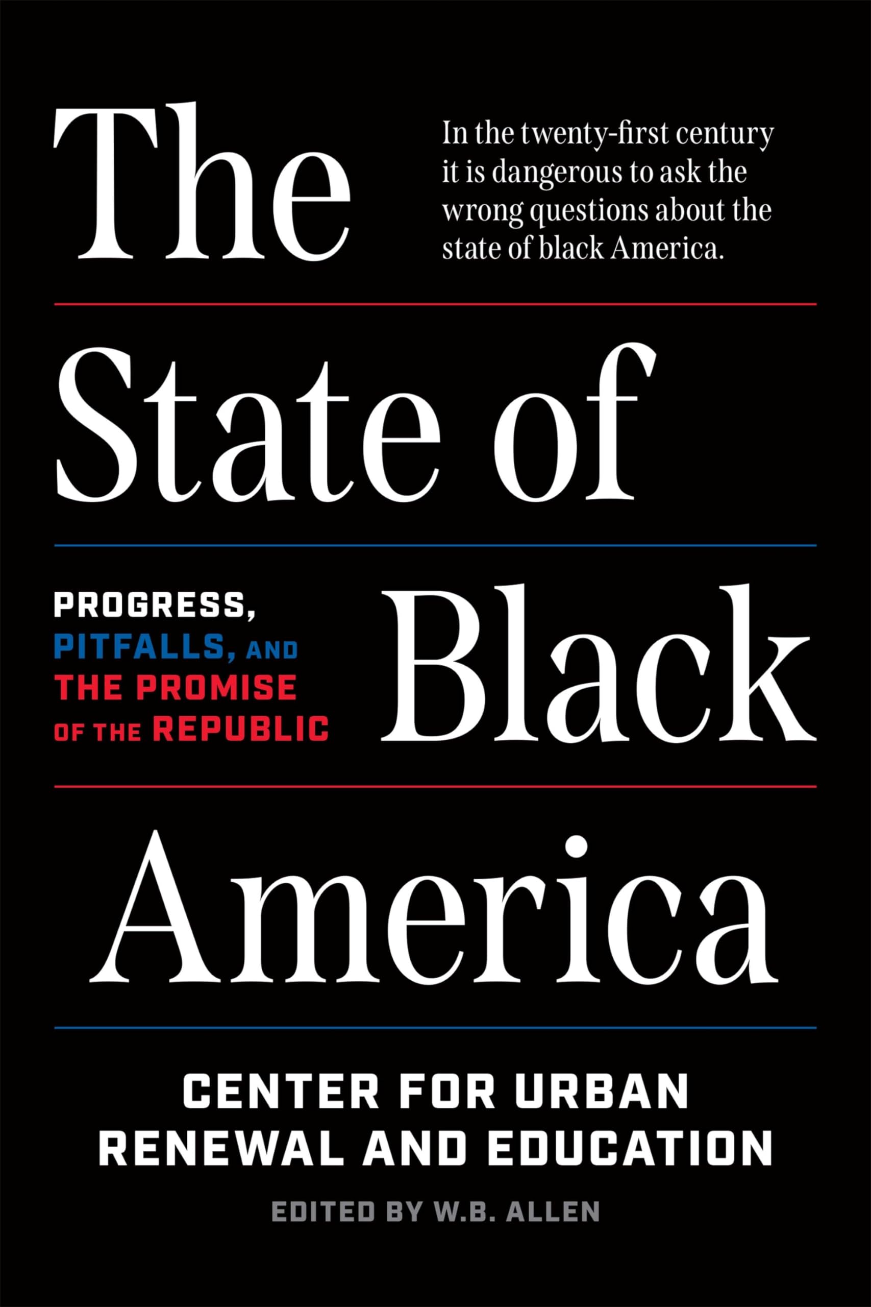 The State of Black America: Progress, Pitfalls, and the Promise of the Republic used book depot