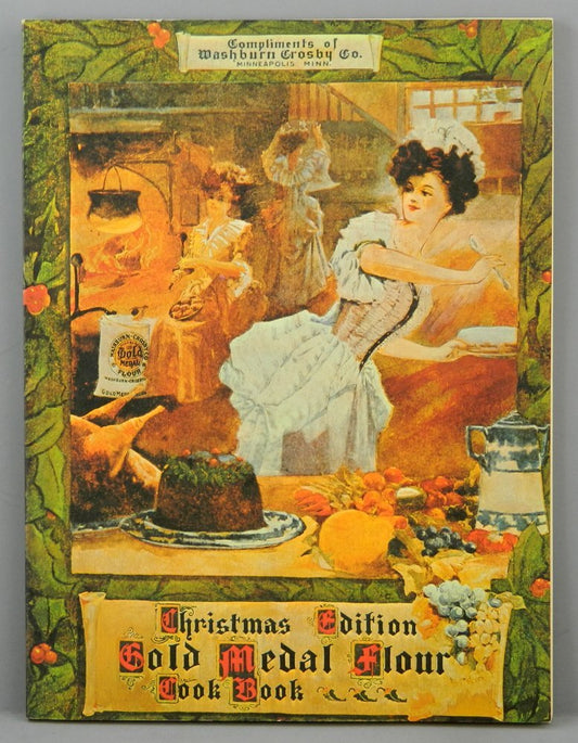 Gold Medal Flour Cook Book Christmas 1904 Edition Betty Crocker and General Mills