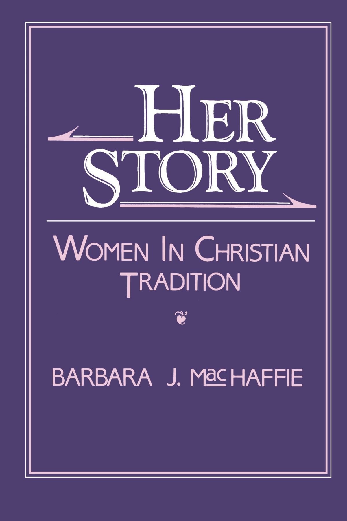 Her Story: Women in Christian Tradition used book depot