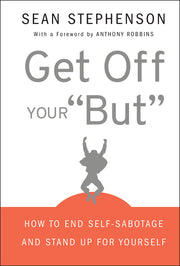 Get Off Your "But": How to End Self-Sabotage and Stand Up for Yourself used book depot