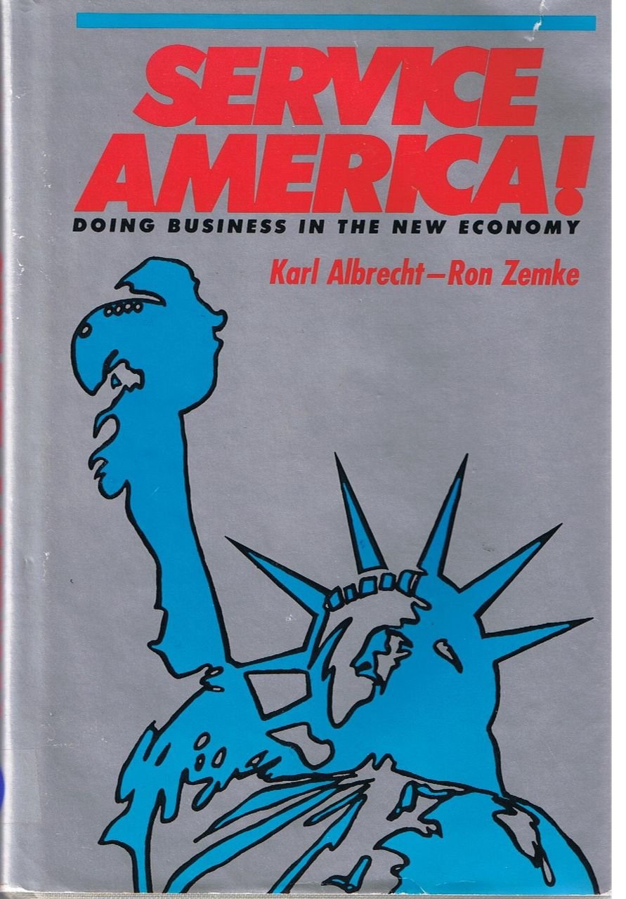 Service America!: Doing Business in the New Economy used book depot